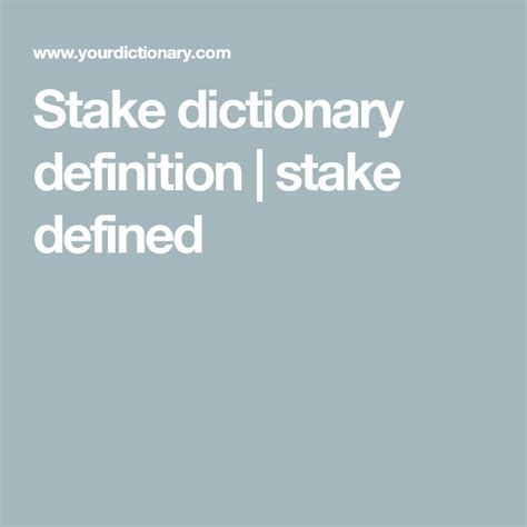 personal stake meaning|stake noun .